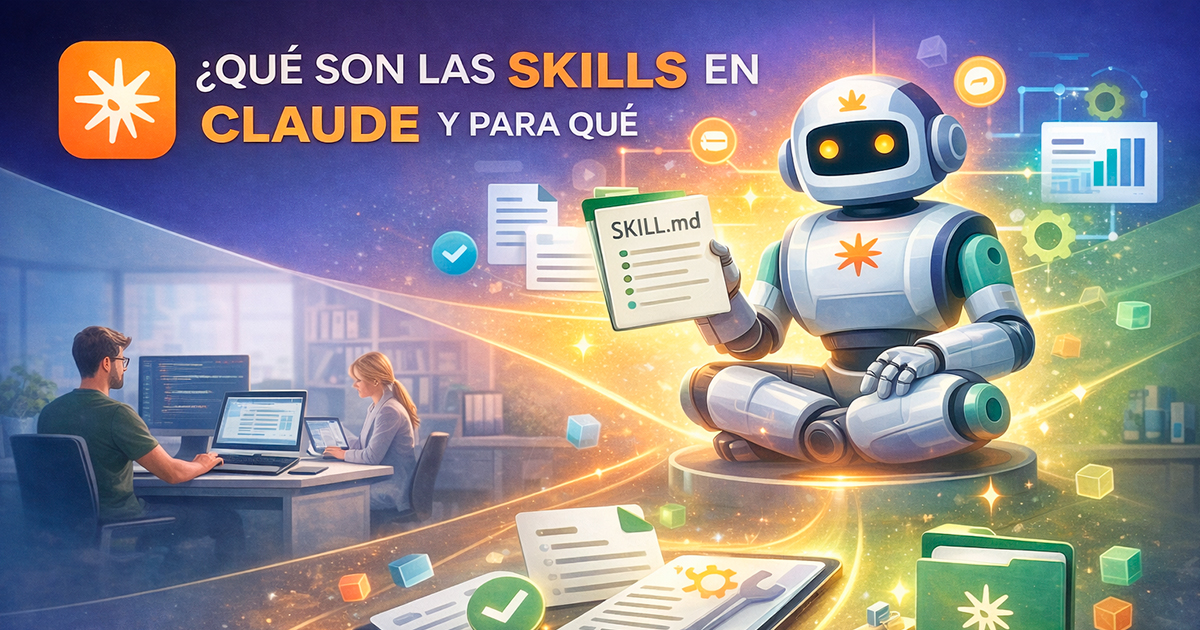 Qué son las Skills en Claude y para qué sirven